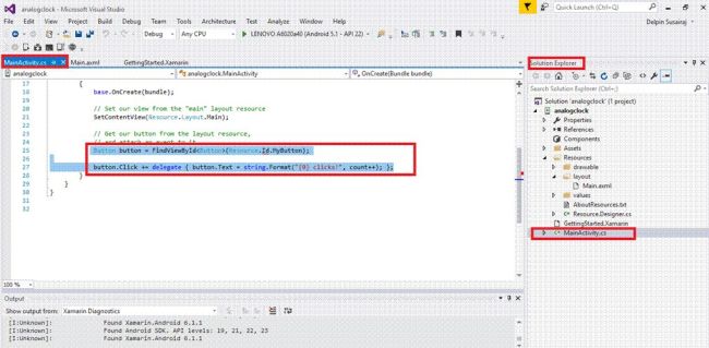 Introduction - Xamarin is platform to develop the cross-platform and multi-platform apps. (Ex. Windows phone,android,ios) in the  xamarin platform is code sharing concept used. in the xamarin studio is avalable in the visual studio also.   Analog Clock is used to Display the Time in Analog format.   Prerequisites - Visual studio 2015 update 3   The following steps need to be followed in order to create a Analog Clock control in Xamarin Android app. using visual studio 2015.   Step 1 - Click file-- /> Select New--> Next select Project. the project click after open the all type of projects. in the visual studio.  or click (Ctrl+Shift+N)  Step 2 - After open the New Project Select Installed-->Templates-->Visual c#-->Android-->choose the Blank App (Android).  Next give your android app name(Ex:sample) and give path of your project. after give all click ok.   Step 3 - Next go to the solution explorer. in the solution explorer is have the all files and source in your project.  Next Select Resource-->Layout-->double click to open main.axml page. you want select source to write the xaml code.  you want design choose the designer window you can design your app.   Step 4 - After open the main.axml file will open the main page designer. in this page which type you want you can design this page.   Step 5 - Next Delete the Default hello world button  go to the source panel you can see the button codeing. you will delete it.   Step 6 - After delete the xaml code next delete the c# button action code.  go to the MainActivity.cs page. you will delete the button code.   Step 7 - After delete the hello world button code you will see your app. the button is deleted.   Next go to the toolbox window in the toolbox window is have the all type of the tools and control.You will go to the toolbox window. next scrol down  you will see the Analog Clock control.   you will trag and trop the Analog Clock control in your main.axml page whatever.   Step 8 - After trag and trop the Analog clock.you will see in your app.   code   Main.axml   <?xml version=