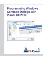 Programming Windows Common Dialogs with Visual C# 2010 