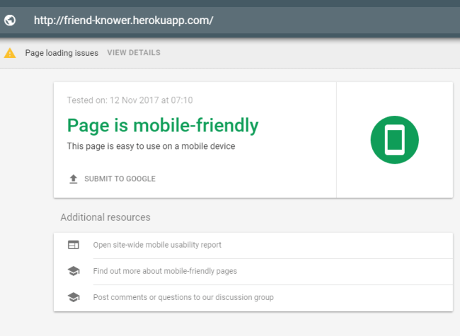 Google test for mobile friendliness of a web page. We used Bootstrap for respnsiveness and some extra ingredients to support the purpose